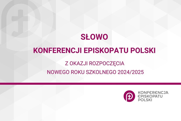 Słowo Konferencji Episkopatu Polski z okazji rozpoczęcia nowego roku szkolnego 2024/2025
