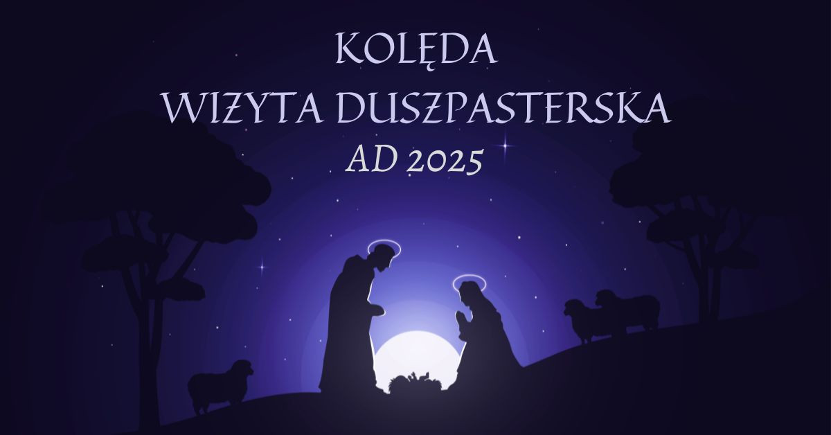 Wizyta duszpasterska - kolęda 2025